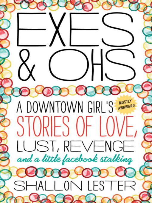 Title details for Exes and Ohs by Shallon Lester - Wait list